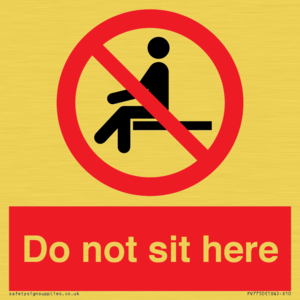 Do not sit here